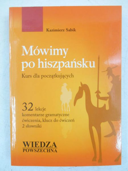 Mówimy po hiszpańsku. Kurs dla początkujących