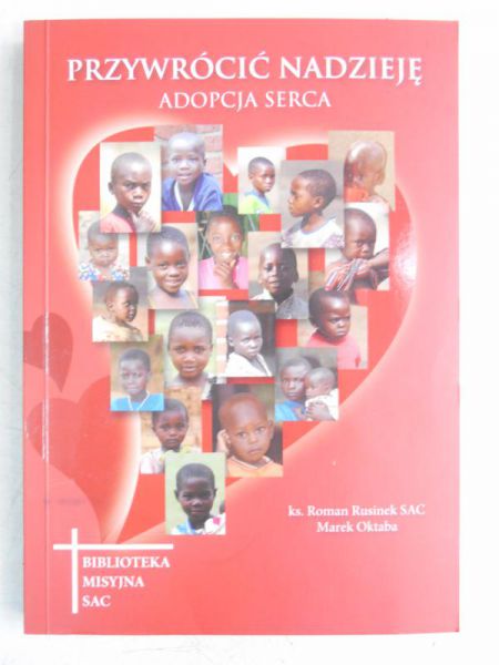 Przywrócić nadzieję. Adopcja serca