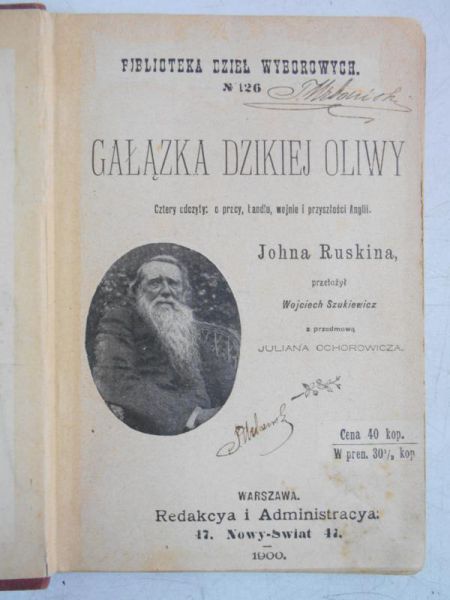 Ruskin John - Gałązka dzikiej oliwy, 1900 r.
