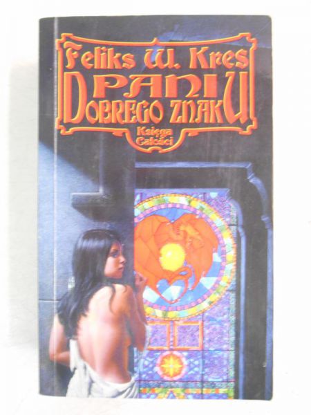 Kres Feliks W. - Pani dobrego znaku