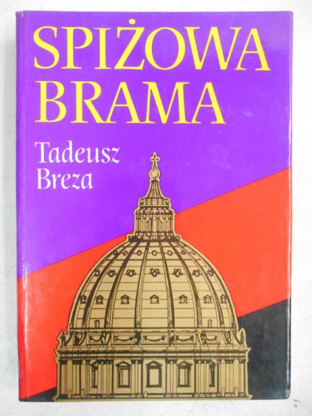 Breza Tadeusz - Spiżowa Brama