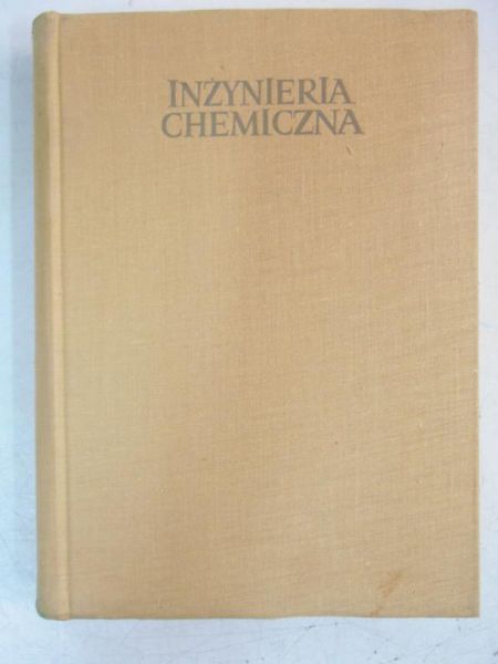 Ciborowski Janusz - Podstawy inżynierii chemicznej