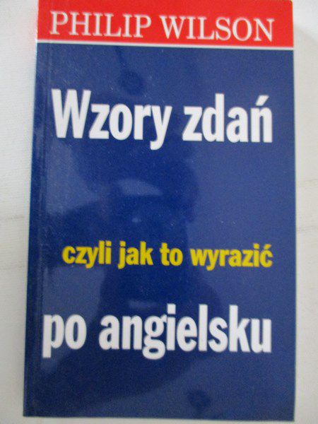 Wzory zdań czyli jak to wyrazić po angielsku