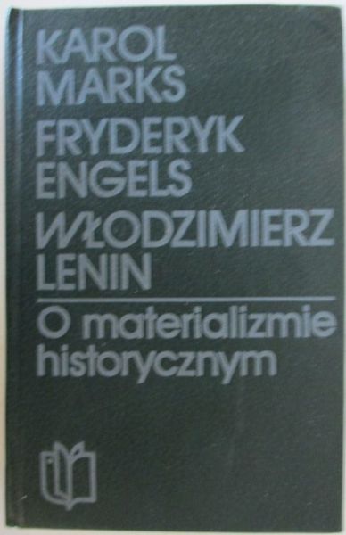 Engels Fryderyk, Lenin Włodzimierz - O materializmie historycznym