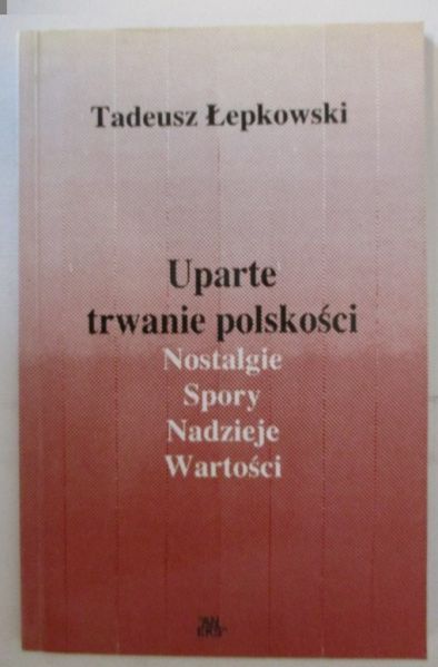 Uparte trwanie polskości