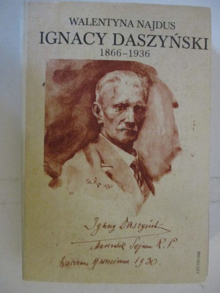 Najdus Walentyna - Ignacy Daszyński 1866-1939