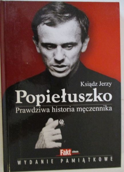 Kindziuk Milena - Ksiądz Jerzy Popiełuszko
