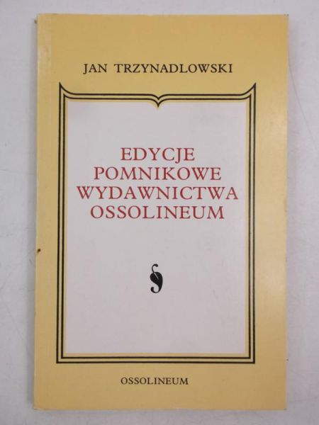Edycje pomnikowe Wydawnictwa Ossolineum