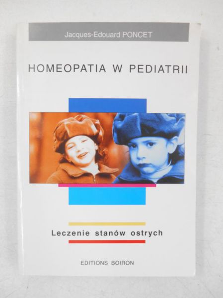 Poncet Jacques-Edouard - Homeopatia w pediatrii