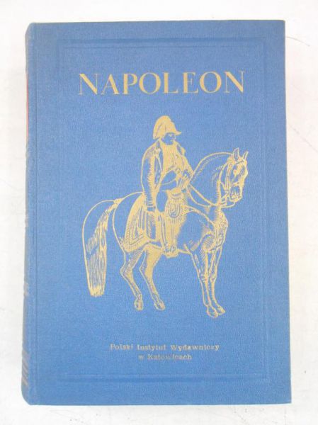 Kircheisen Fryderyk M. - Napoleon I. Obraz życia, Tom II, 1931 r.