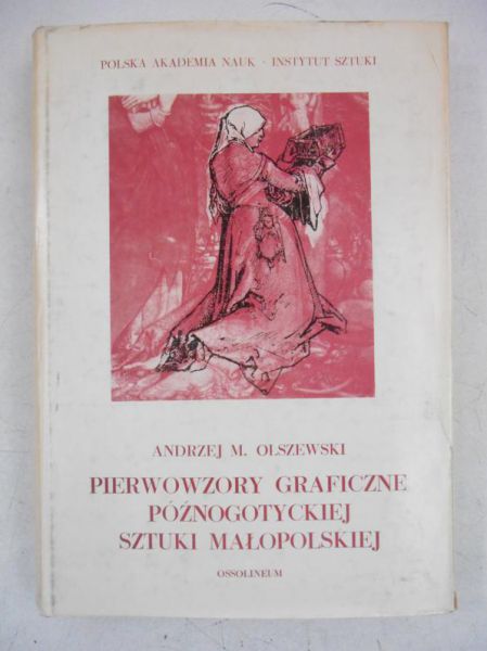 Pierwowzory graficzne późnogotyckiej sztuki małopolskiej
