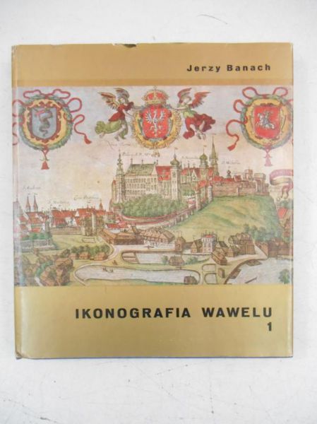 Ikonografia Wawelu, część I