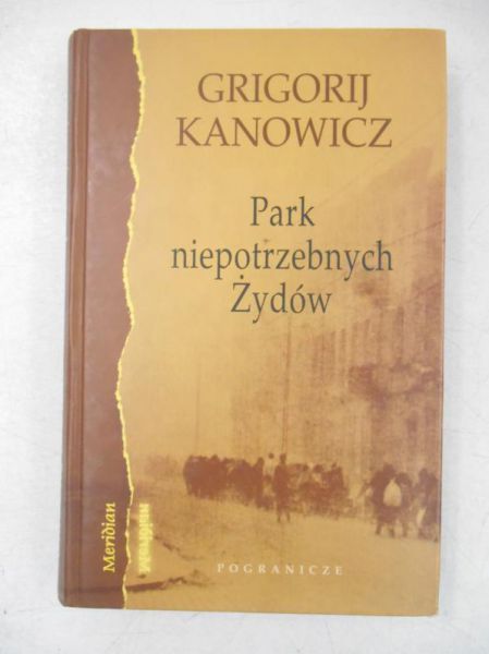 Grigorij - Park niepotrzebnych Żydów
