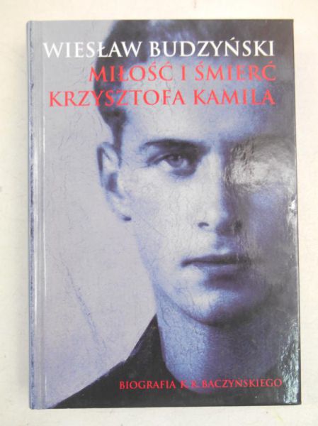 Miłość iśmierć Krzysztofa Baczyńskiego