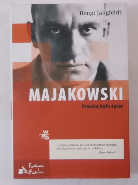 Jangfeldt Bengt  - Majakowski. Stawką było życie