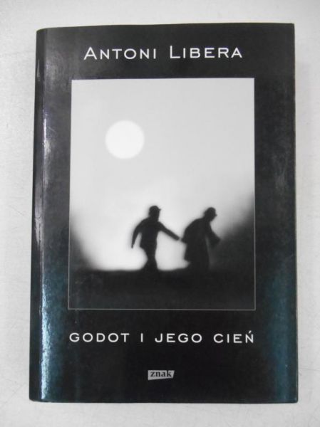 Libera Antoni - Godot i jego cień