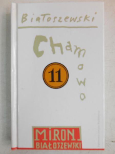 Białoszewski Miron - Chamowo