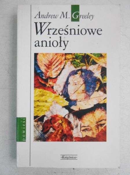 Greeley Andrew - Wrześniowe Anioły