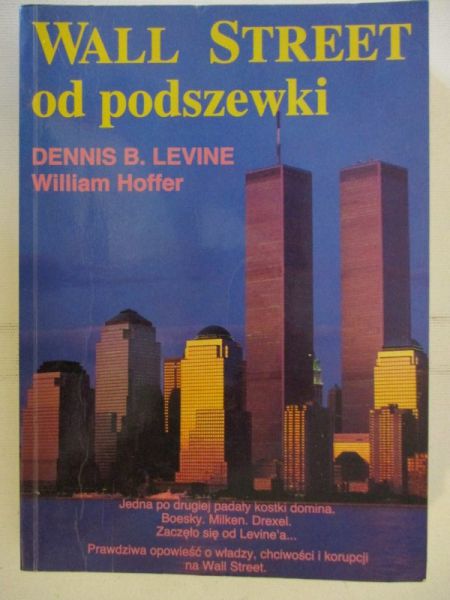 Levine Dennis - Wall Street od podszewki