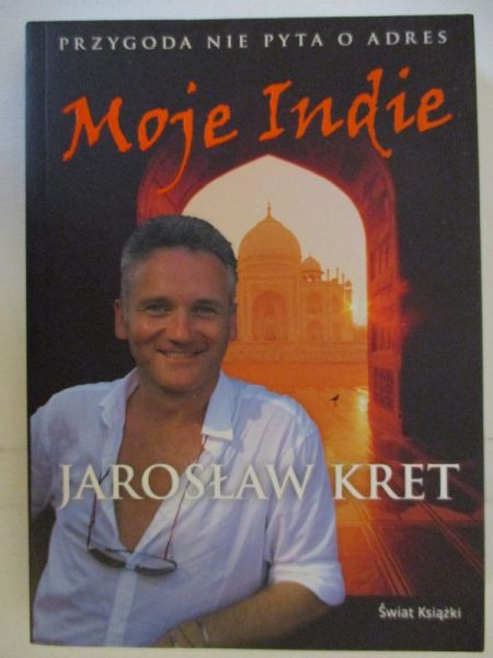 Kret Jarosław - Moje Indie