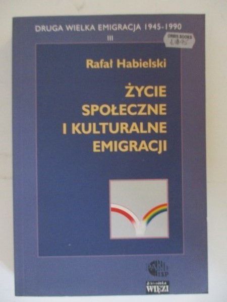 Życie społeczne i kulturalne emigracji