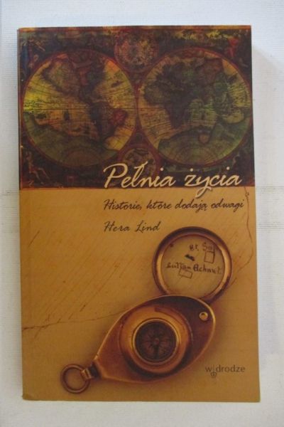 Pełnia życia: historie, które dodają odwagi