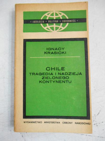 Chile. Tragedia i nadzieja zielonego kontynentu