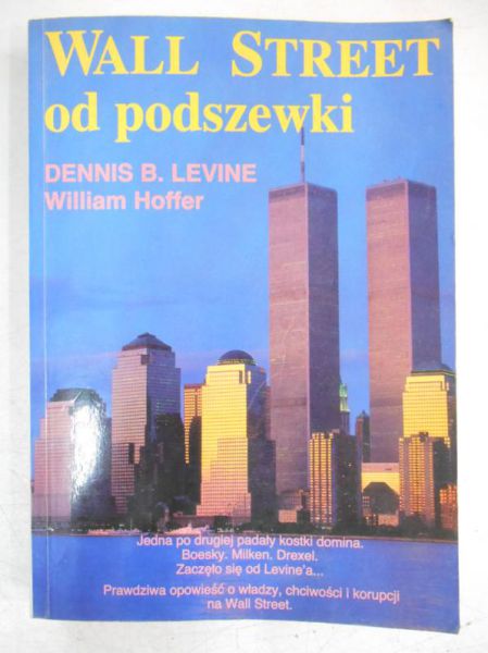 Levine Dennis - Wall Street od podszewki
