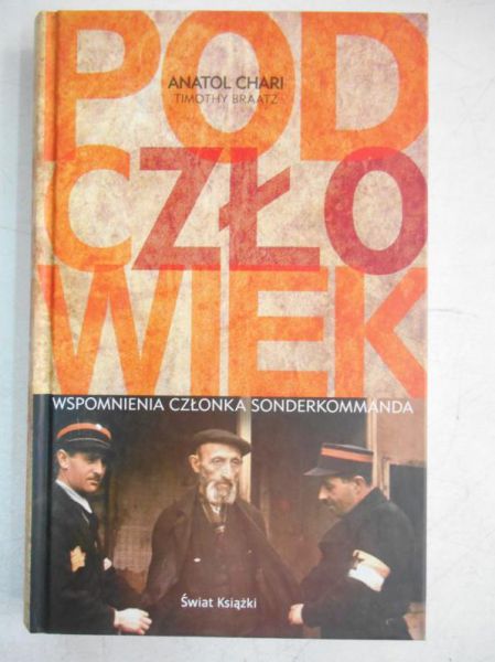 Podczłowiek. Wspomnienia członka Sonderkommanda
