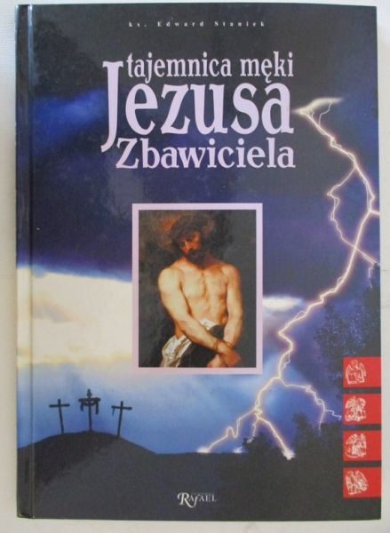 Tajemnica męki Jezusa Zbawiciela