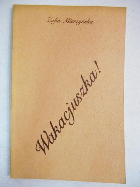 Wakacjuszka!