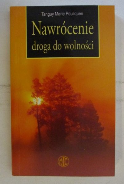 Nawrócenie – droga do wolności
