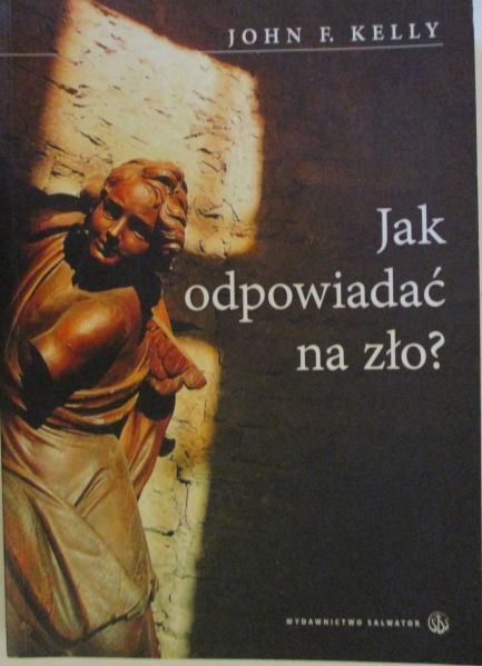 Jak odpowiadać na zło?
