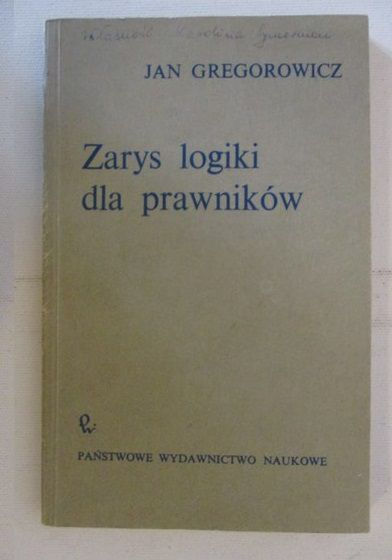 Gregorowicz Jan - Zarys logiki dla prawników