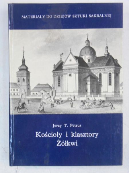 Materiały do dziejów sztuki sakralnej. Żółkwi
