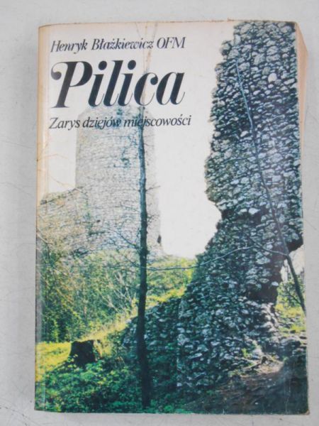 Pilica. Zarys dziejów miejscowości