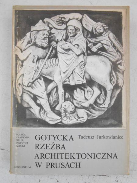 Gotycka rzeźba architektoniczna w Prusach