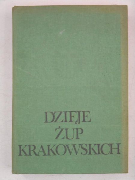 Jodłowski Antoni - Dzieje żup krakowskich