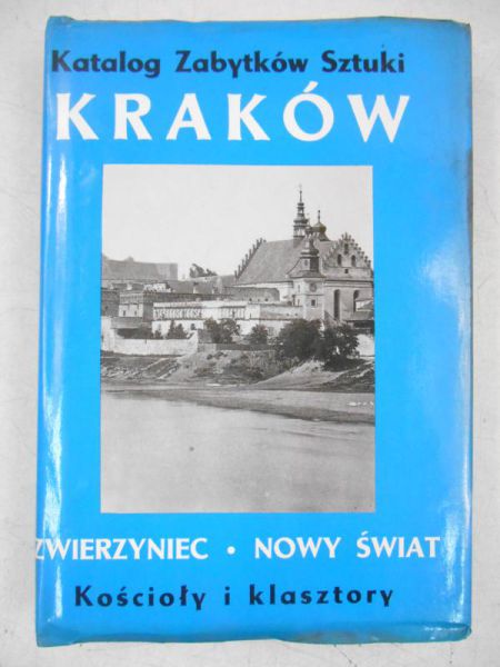 Daranowska-Łukaszewska Joanna (red.) -  Katalog Zabytków Sztuki. Kraków