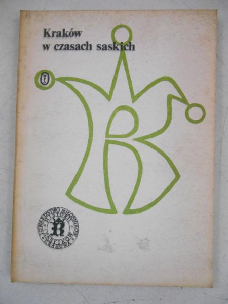 Kraków w czasach saskich