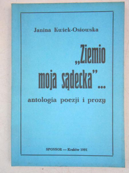 "Ziemio moja sądecka"