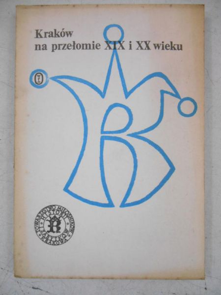 Kraków na przełomie XIX i XX wieku