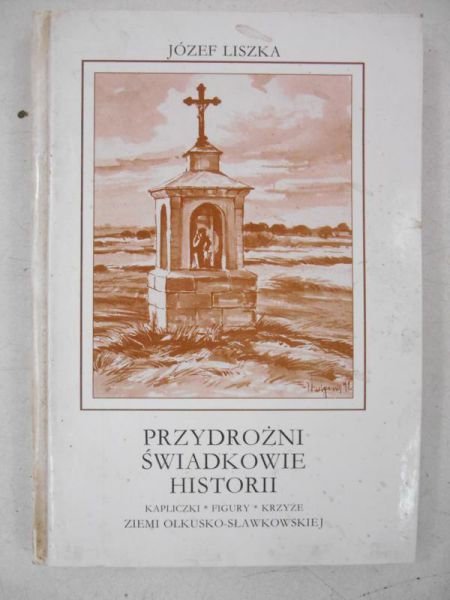 Przydrożni świadkowie historii