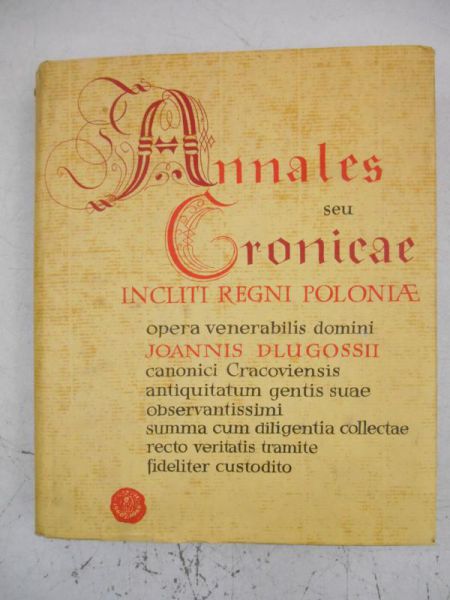 Annales seu Cronicae Incliti Regni Poloniae, tomus IX
