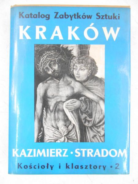 Daranowska-Łukaszewska Joanna (red.) - Katalog Zabytków Sztuki w Polsce T. IV, Cz. V