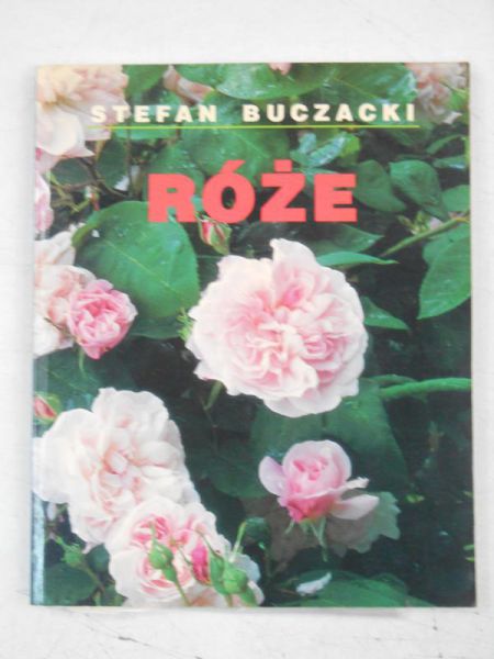 Buczacki Stefan - Róże