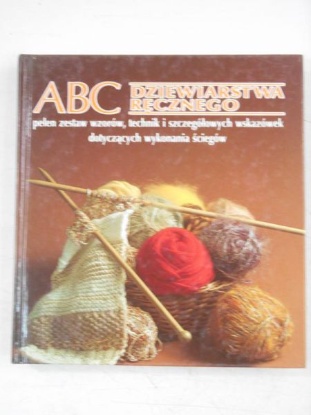 ABC dziewiarstwa ręcznego