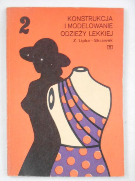 Konstrukcja i modelowanie odzieży lekkiej, cz. II