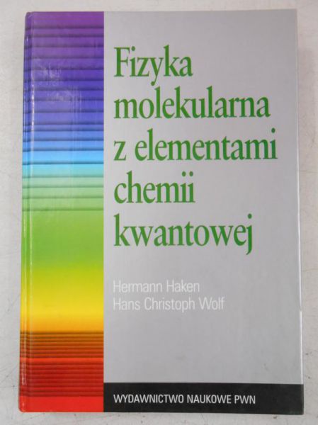 Fizyka molekularna z elementami chemii kwantowej