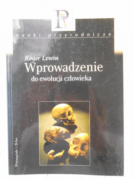 Lewin Roger - Wprowadzenie do ewolucji człowieka